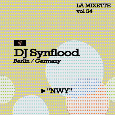 LA MIXETTE vol 54 / Jay SYNFLOOD - NWY